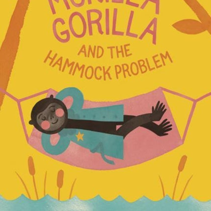 Murilla Gorilla And The Hammock Problem