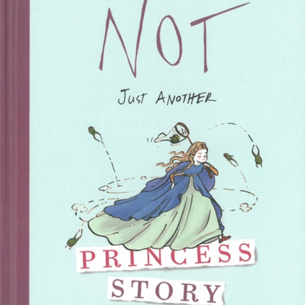 Not Just Another Princess Story