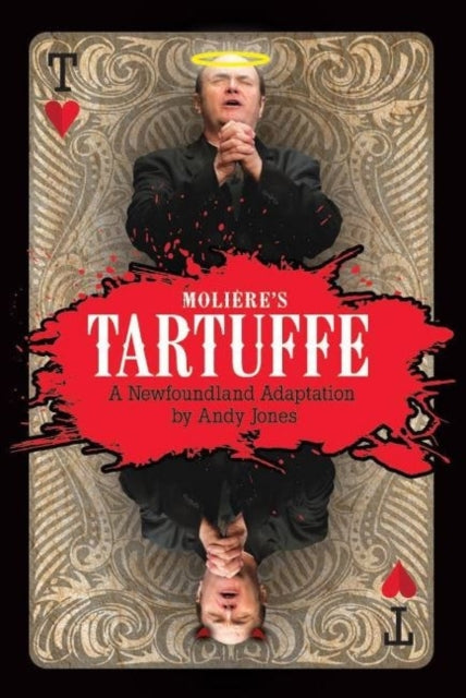 Tartuffe: A Newfoundland Adaptation