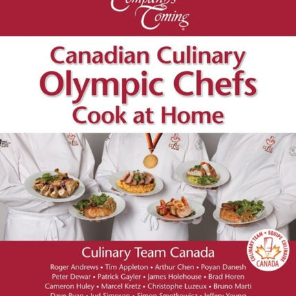 Canadian Culinary Olympic Chefs Cook at Home