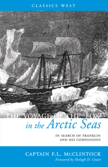 The Voyage of the 'Fox' in the Arctic Seas: In Search of Franklin and His Companions