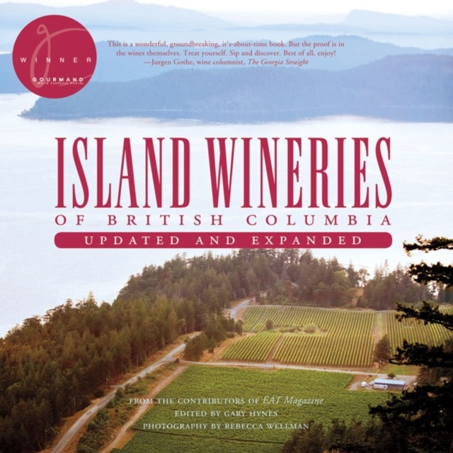 Island Wineries of British Columbia: Updated and Expanded