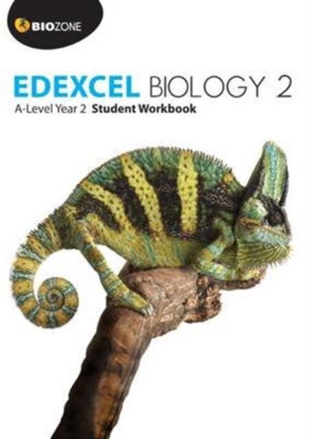 Edexcel Biology 2 A-Level Year 2: Student Workbook: 2017