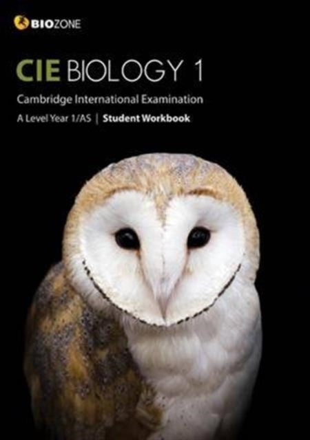 Cambridge International AS and A Level Biology Year 1 Student Workbook: 2016