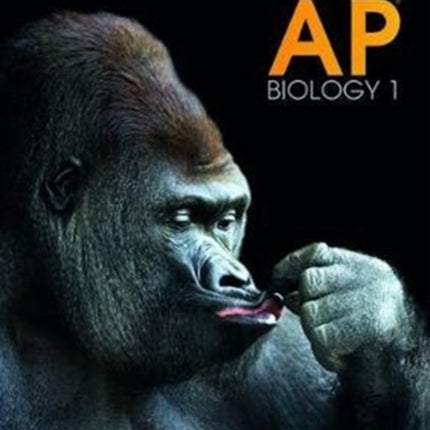 AP Biology 1: Student Edition: 2017