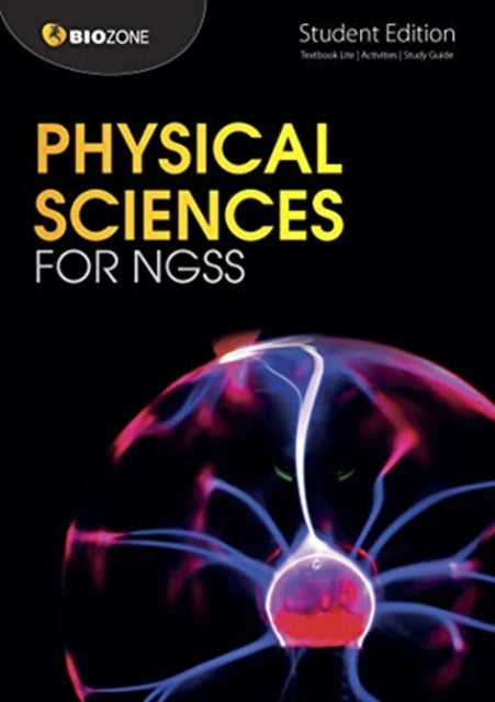 Physical Sciences for NGSS: Student Edition: 2020