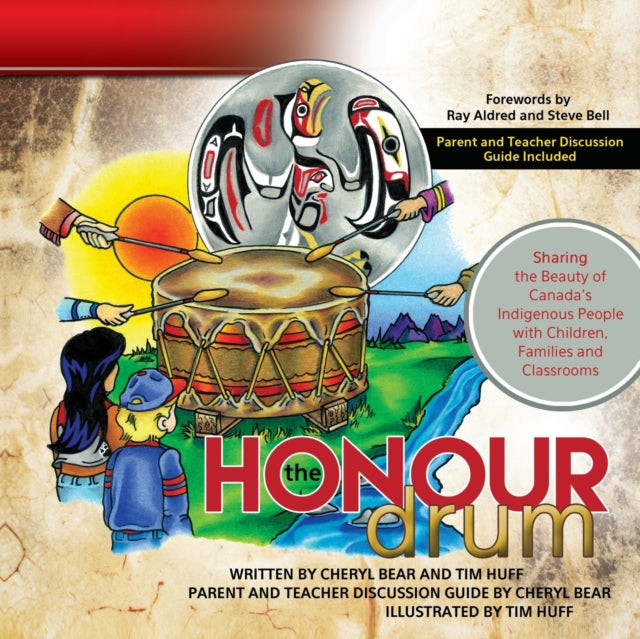 The Honour Drum: Sharing the Beauty of Canada's