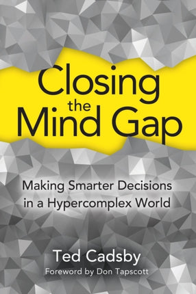 Closing the Mind Gap: Making Smarter Decisions in a Hypercomplex World