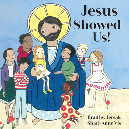 Jesus Showed Us!