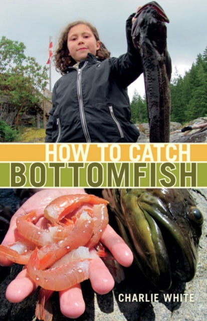 How to Catch Bottomfish