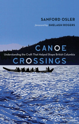 Canoe Crossings: Understanding the Craft that