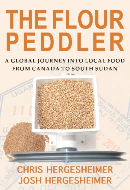 The Flour Peddler: A Global Journey into Local Food