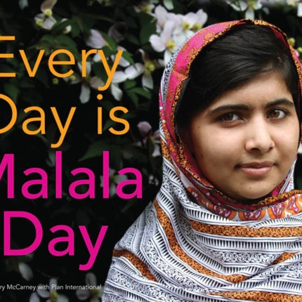 Every Day Is Malala Day
