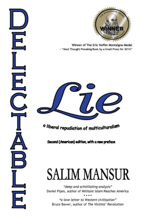 Delectable Lie: a liberal repudiation of