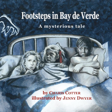 Footsteps in Bay de Verde: A mysterious tale