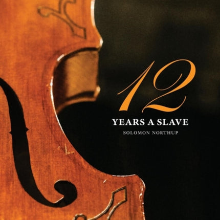 12 Years a Slave: (Illustrated Hardcover with Jacket) Now a Major Movie (Engage Books)