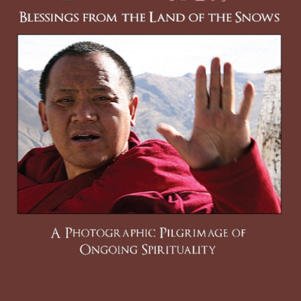 Emaho Tibet! Blessings from the Land of the