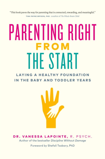 Parenting Right From the Start: Laying a Healthy