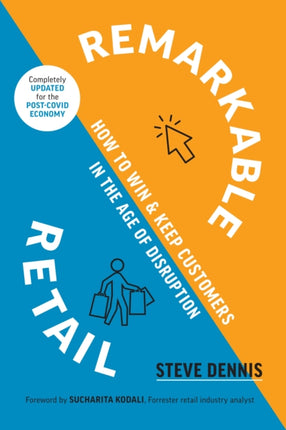 Remarkable Retail: How to Win and Keep Customers in the Age of Disruption