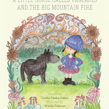 A little horse called Pancakes and the big mountain fire