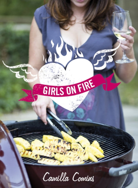 Girls on fire: A girl's guide to the braai