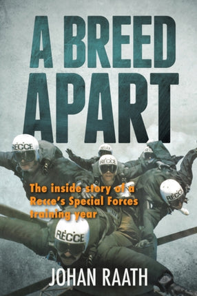 A Breed Apart: The Inside Story of a Recce’s