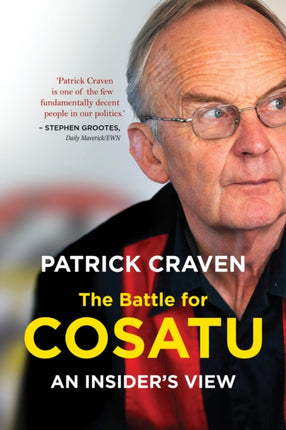 The Battle for Cosatu: An Insider's View