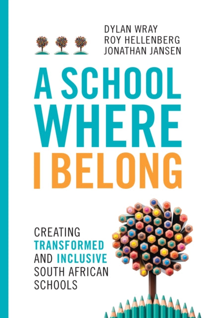 A School Where I Belong: Creating Transformed and Inclusive South African Schools