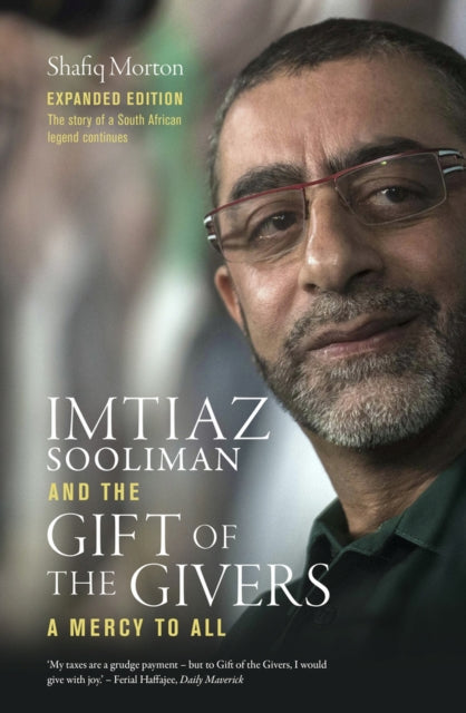 Imtiaz Sooliman and the Gift Of the Givers: A Mercy To All