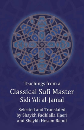 Teachings from a Classical Sufi Master