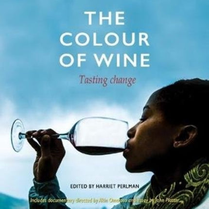 The Colour of Wine: Tasting Change