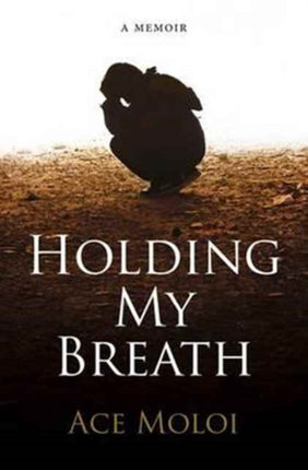 Holding my breath: A memoir