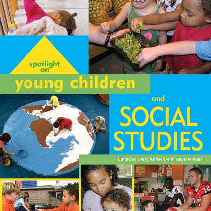 Spotlight on Young Children and Social Studies