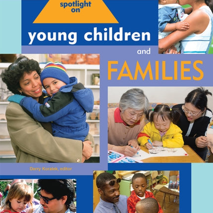 Spotlight on Young Children and Families