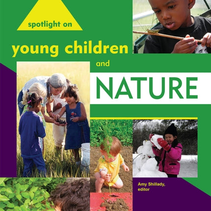 Spotlight on Young Children and Nature