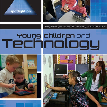 Spotlight on Young Children and Technology