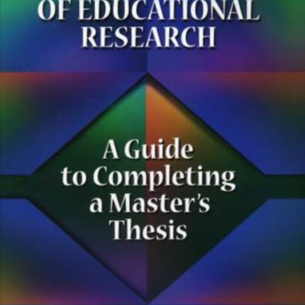 Fundamentals of Educational Research: A Guide to Completing a Master's Thesis