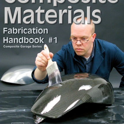 Composite Materials Fabrication Handbook #1