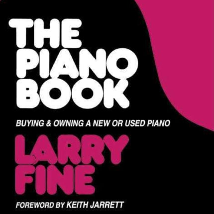 The Piano Book: Buying & Owning a New or Used