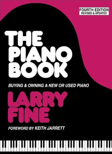 The Piano Book: Buying & Owning a New or Used