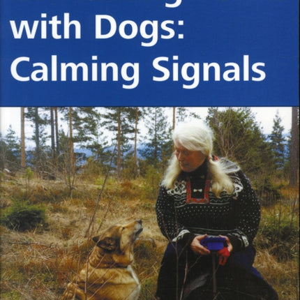 On Talking Terms with Dogs: Calming Signals