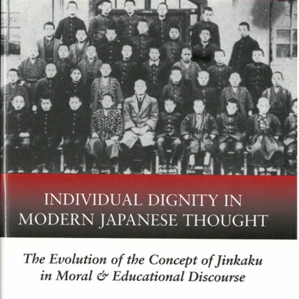 Individual Dignity in Modern Japanese Thought The