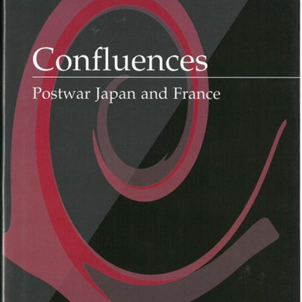 Confluences: Postwar Japan and France