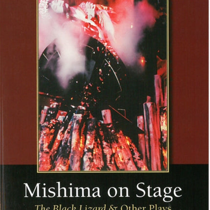 Mishima on Stage: and Other Plays
