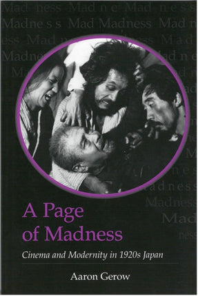 A Page of Madness: Cinema and Modernity in 1920s