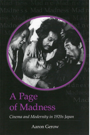 A Page of Madness: Cinema and Modernity in 1920s