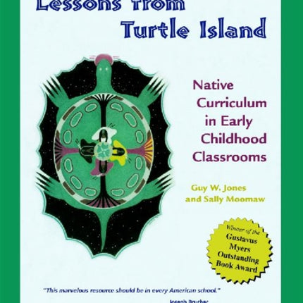 Lessons from Turtle Island: Native Curriculum in Early Childhood Classrooms