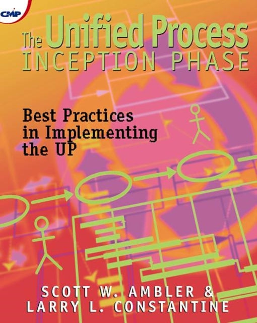 The Unified Process Inception Phase: Best