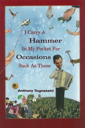 I Carry A Hammer In My Pocket For Occasions Such