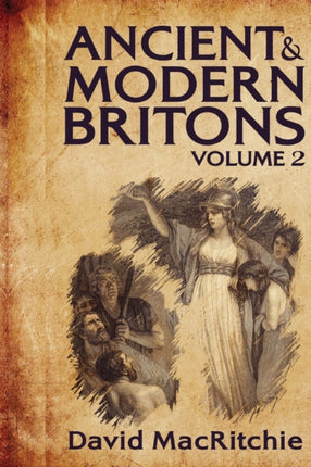 Ancient and Modern Britons, Vol. 2